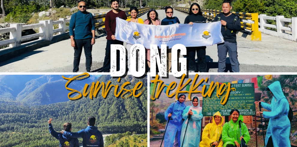 Dong Trekking, kaho, India's first sunrise trek